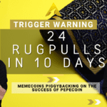24 Rug Pulls in 10 Days